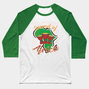 Sound of Africa and fell the serengeti Baseball T-Shirt